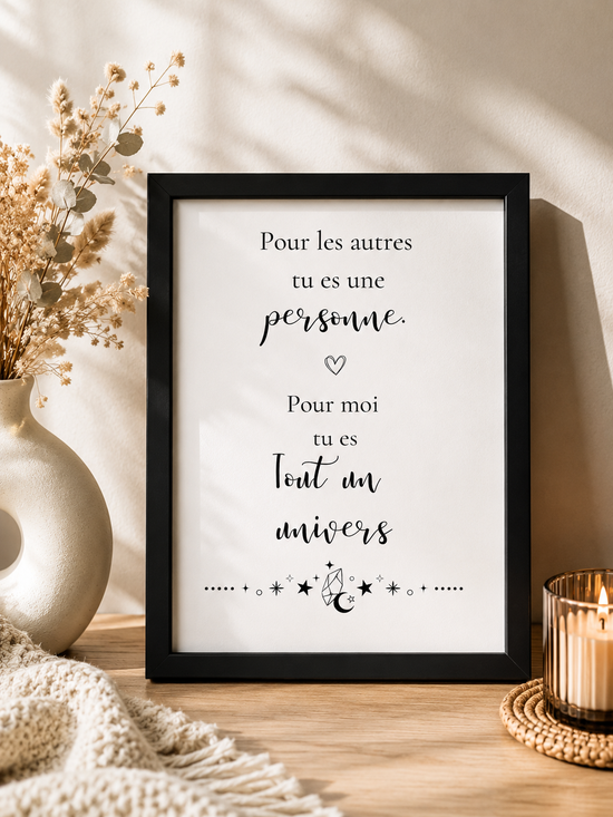 Affiche "Tu es tout un univers" A5 avec cadre